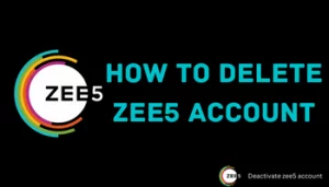 how to delete zee5 account